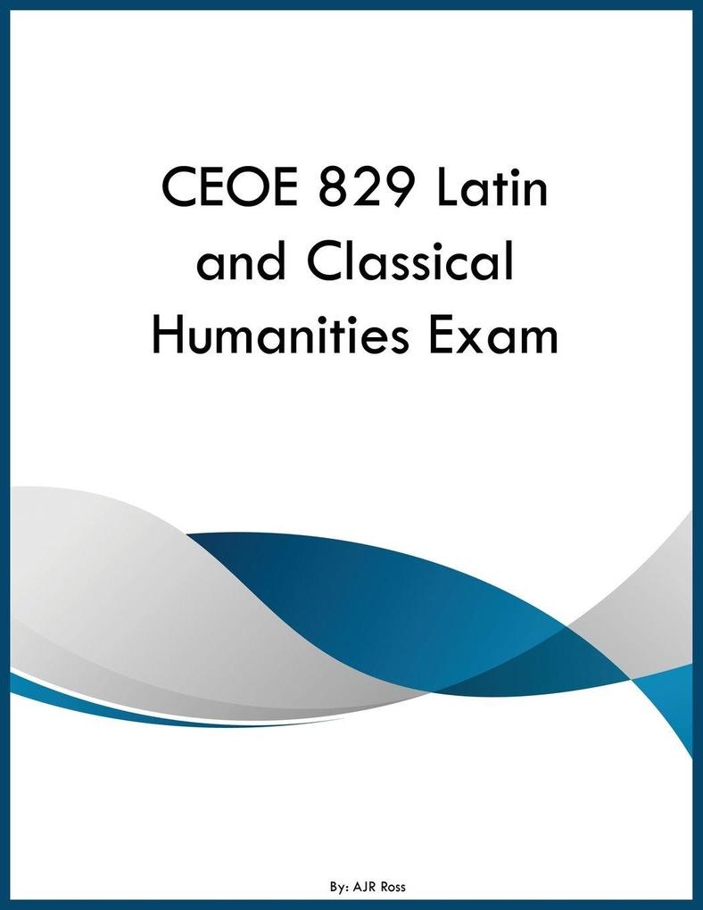 CEOE 829 Latin and Classical Humanities Exam