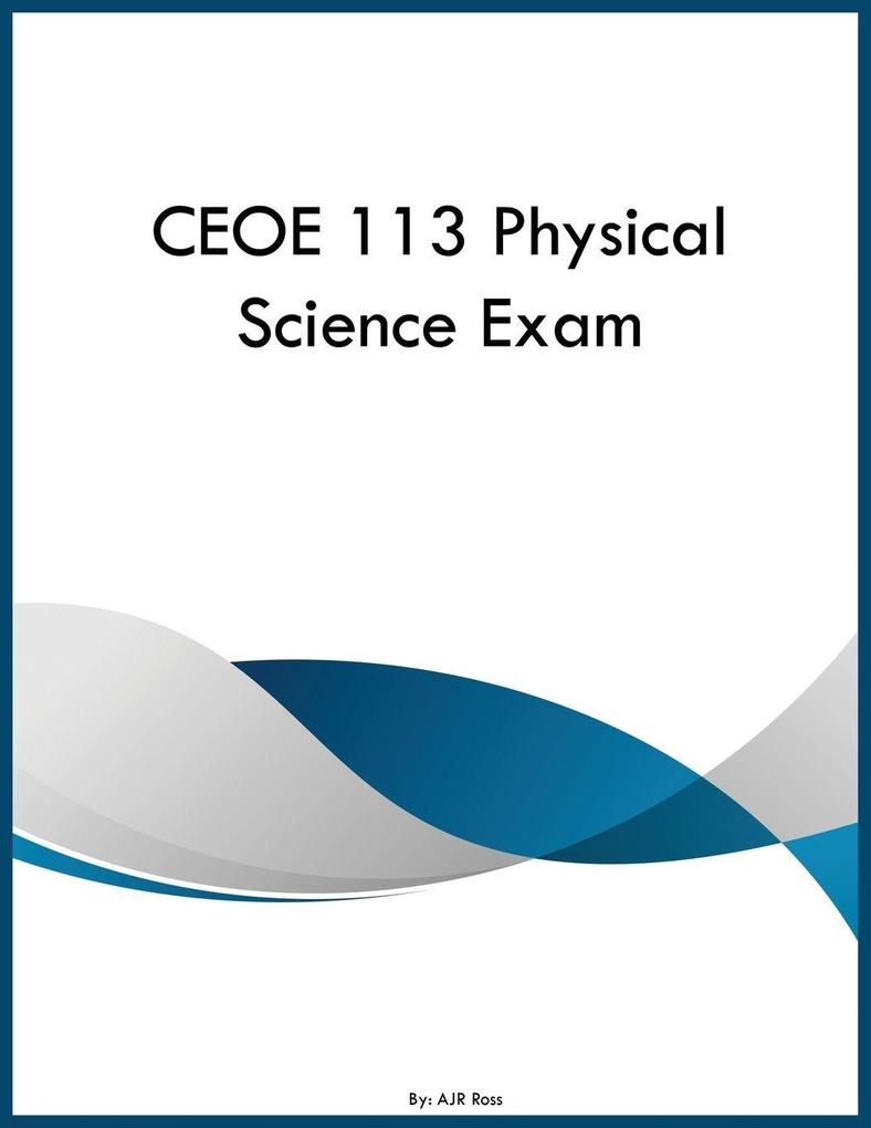 CEOE 113 Physical Science Exam