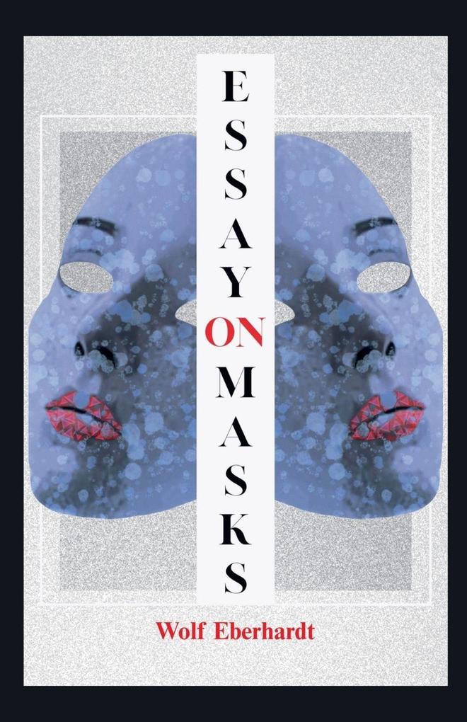 Essay on Masks