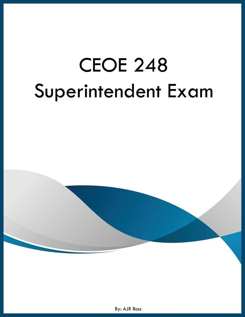 CEOE 248 Superintendent Exam