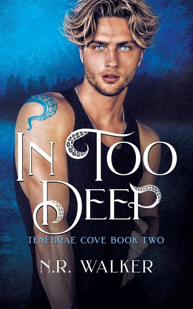 In Too Deep
