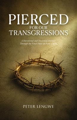 Pierced for our Transgressions