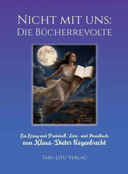 Nicht mit uns: Die Bücherrevolte