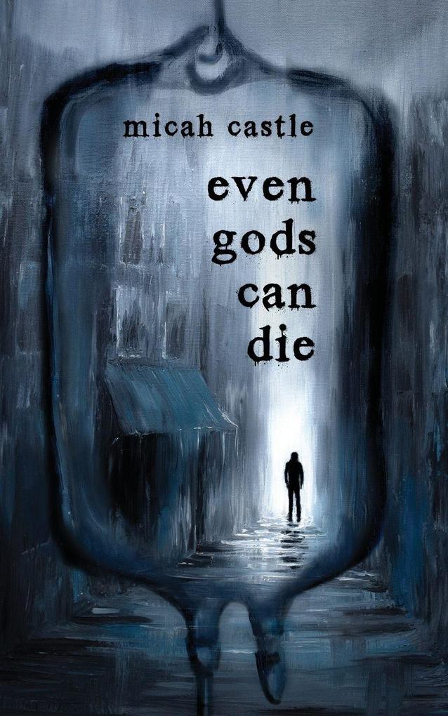 Even Gods Can Die