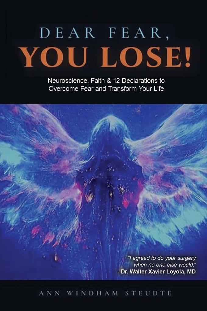 DEAR FEAR YOU LOSE