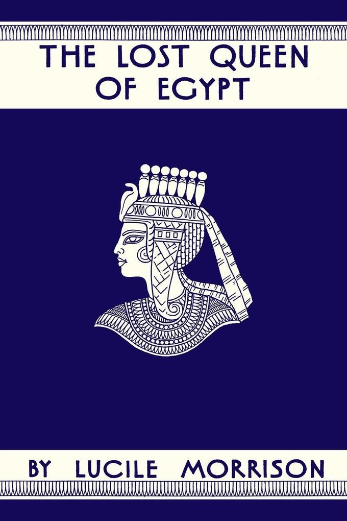 The Lost Queen of Egypt