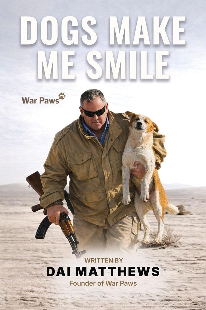 Dogs Make Me Smile