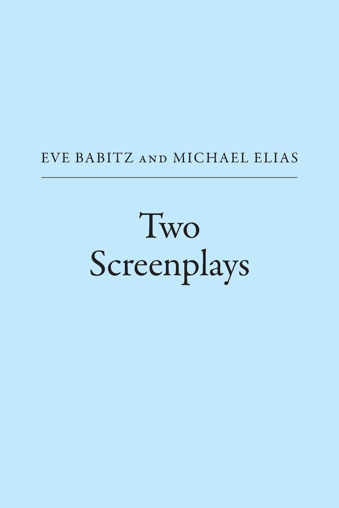 Two Screenplays