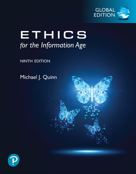 Ethics for the Information Age Global Edition
