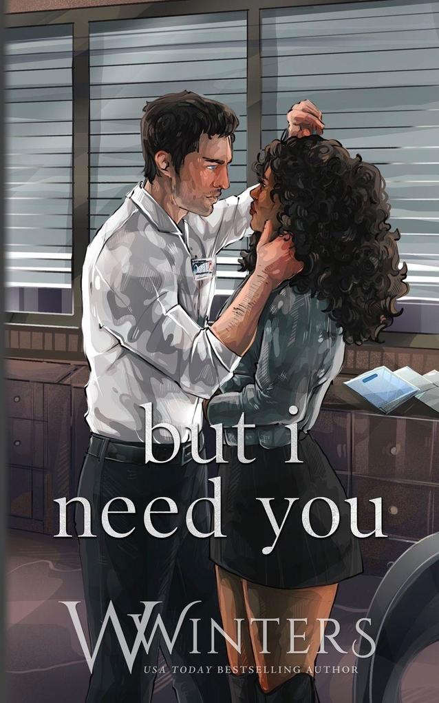 But I Need You