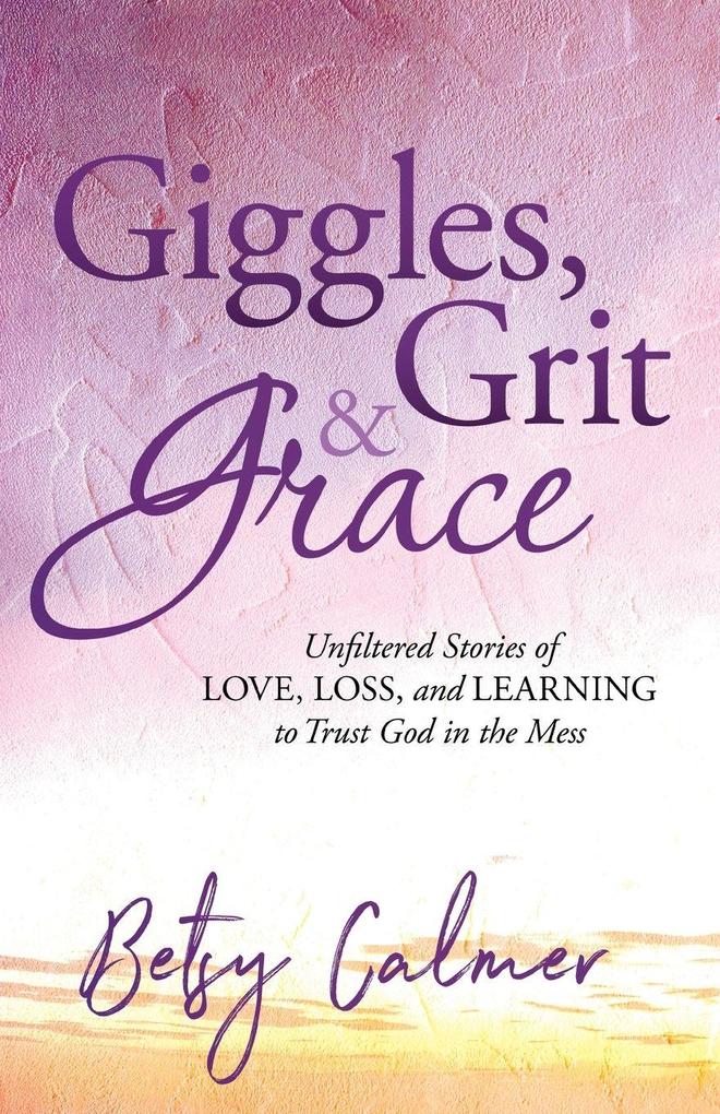 Giggles Grit & Grace