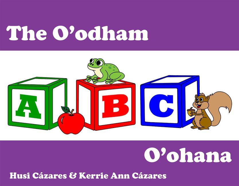 The O'Odham ABC O'Ohana
