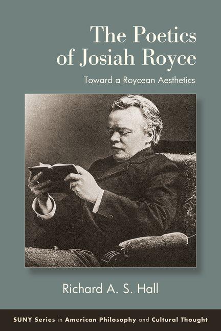 The Poetics of Josiah Royce
