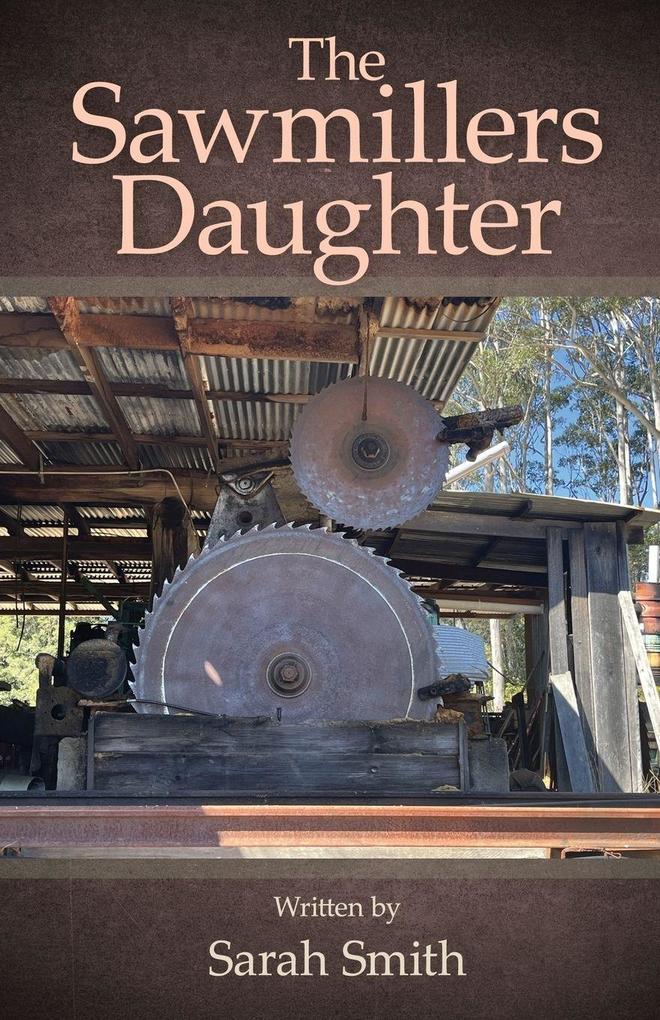 The Sawmillers Daughter