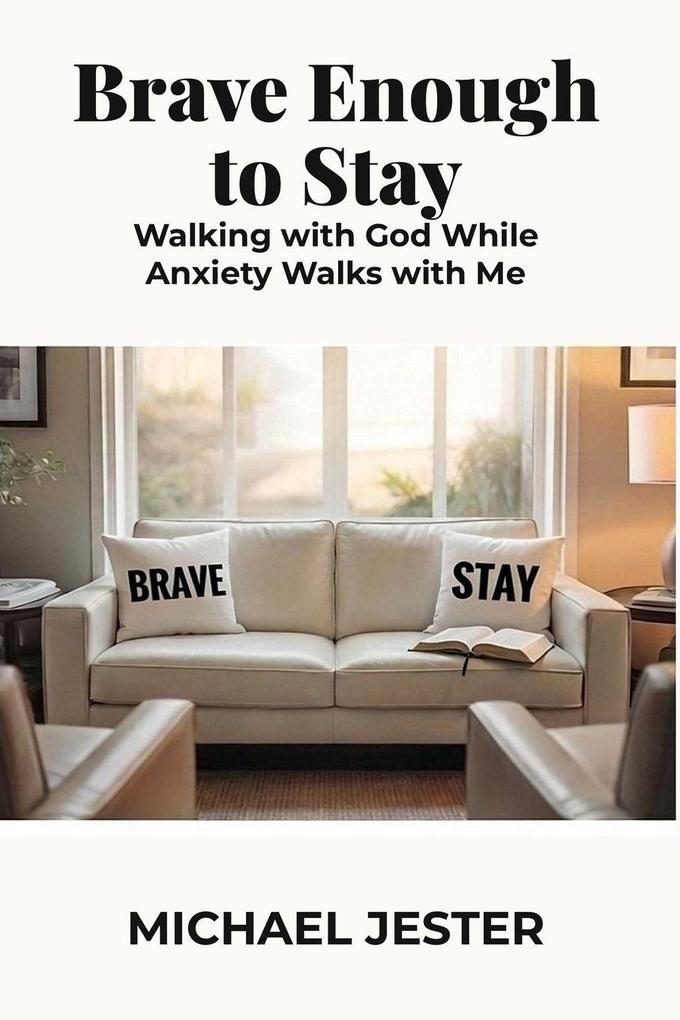 Brave Enough to Stay