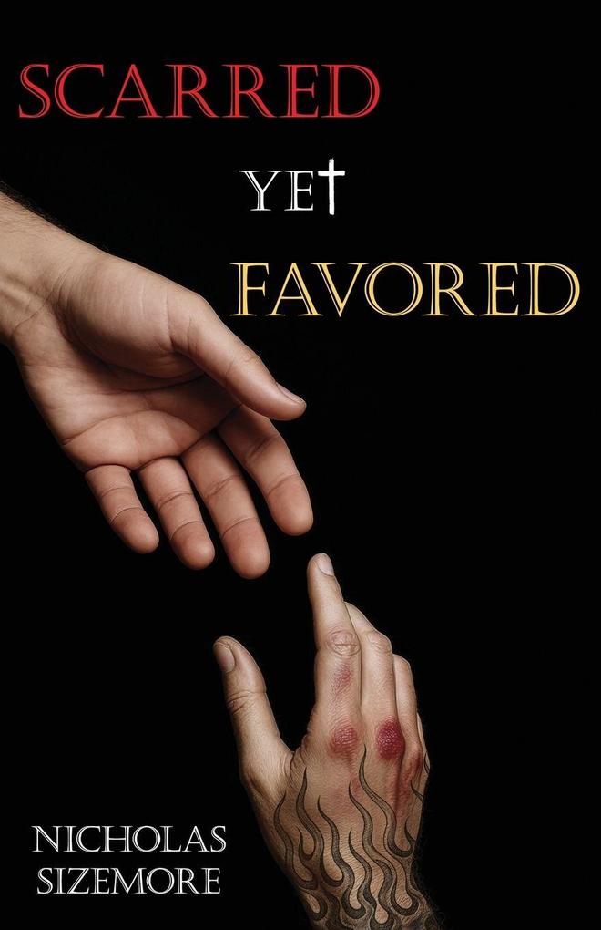 Scarred yet Favored