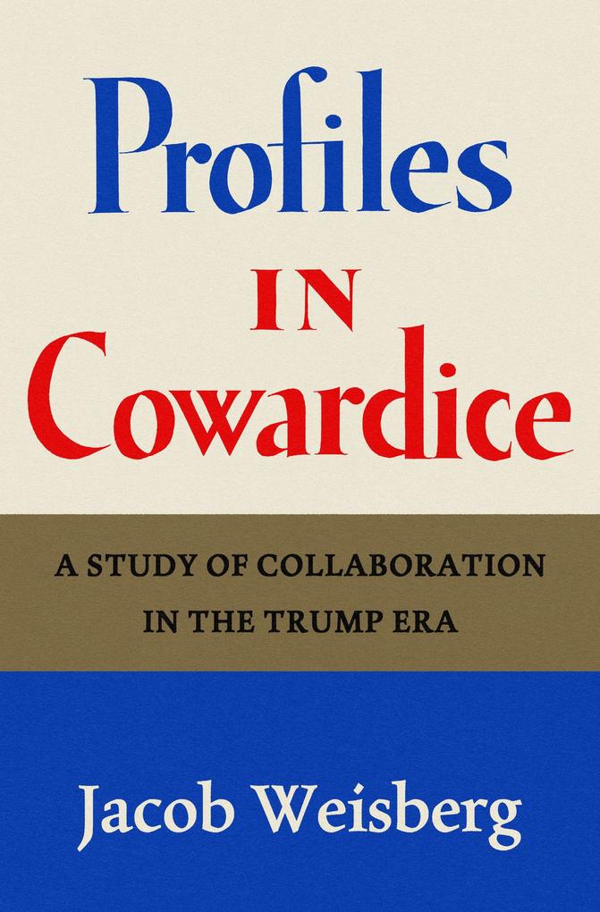 Profiles in Cowardice