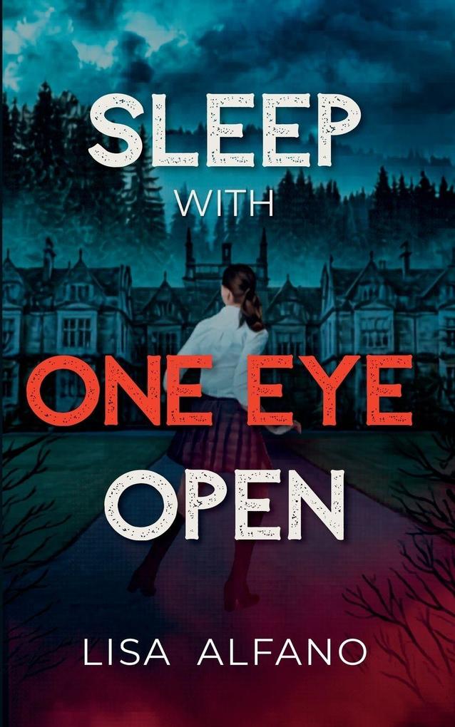 Sleep With One Eye Open