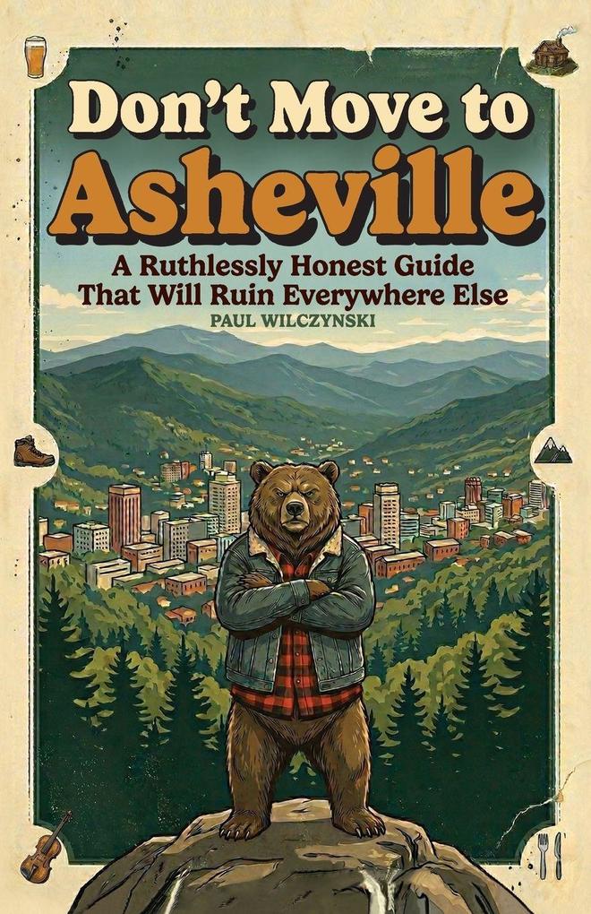Don't Move To Asheville