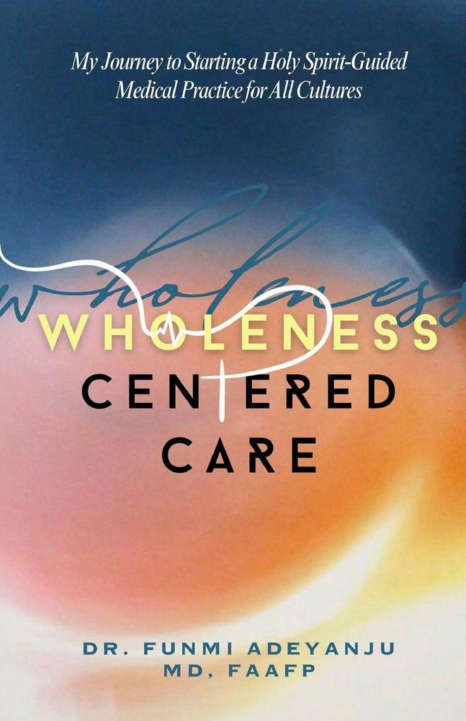 Wholeness-Centered Care