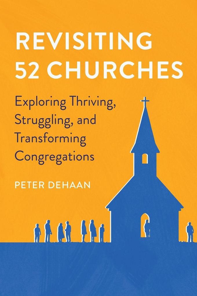 Revisiting 52 Churches