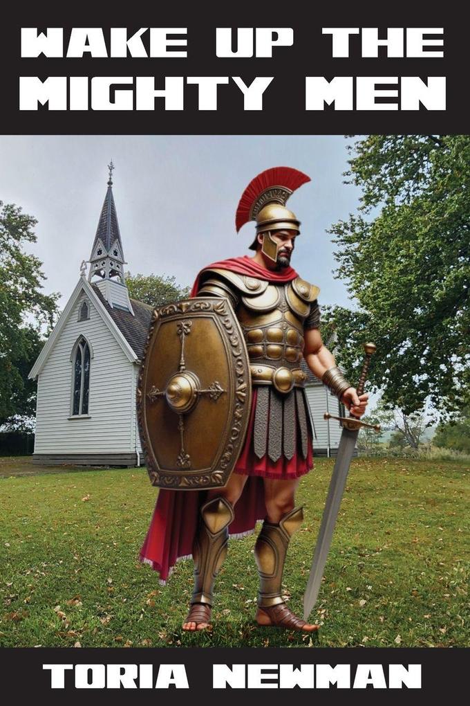 Wake Up the Mighty Men