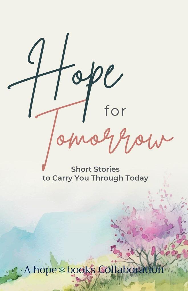 Hope for Tomorrow