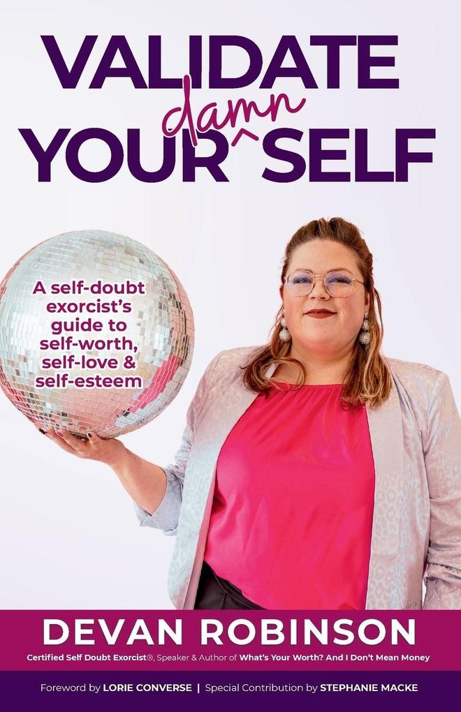 Validate Your Damn Self