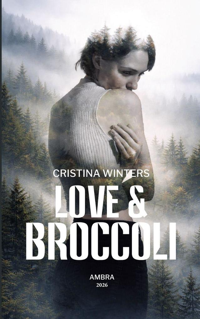 Love and Broccoli