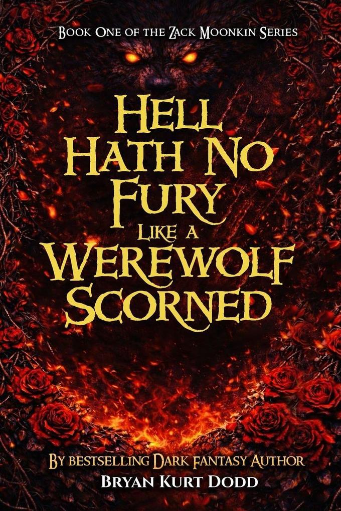 Hell Hath No Fury Like a Werewolf Scorned