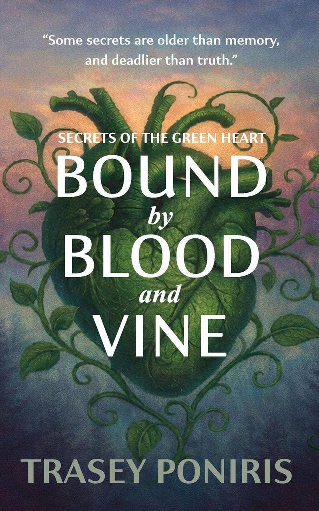 Bound by Blood and Vine