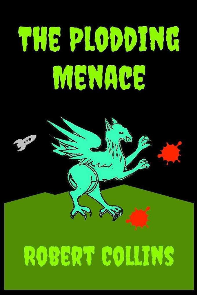 The Plodding Menace