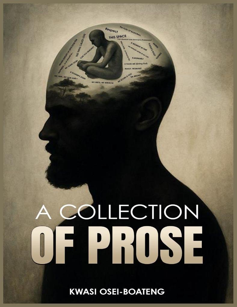 A COLLECTION OF PROSE