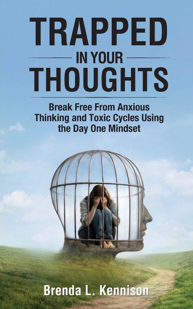 Trapped in Your Thoughts
