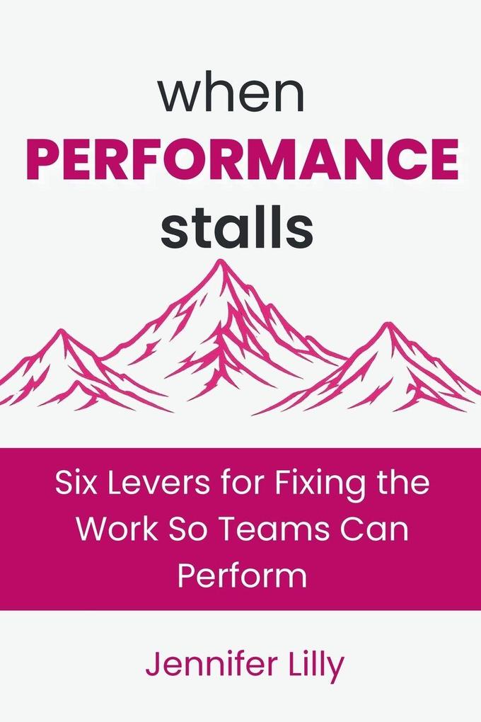 When Performance Stalls