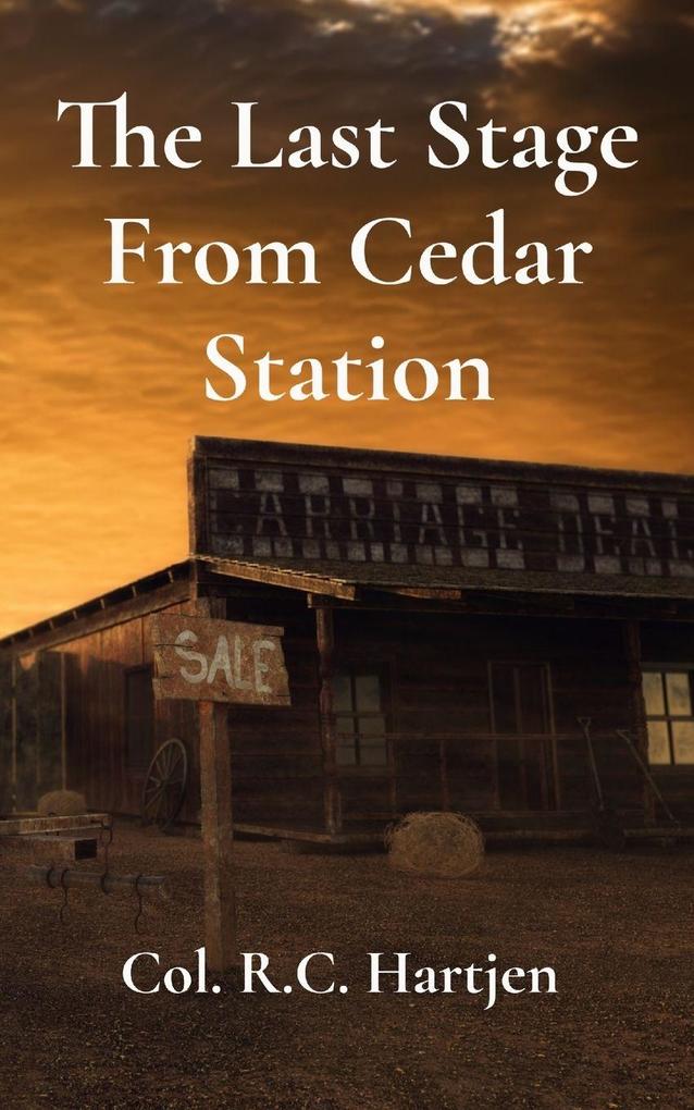 The Last Stage From Cedar Station