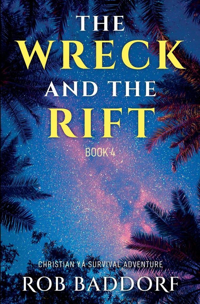 The Wreck & The Rift Book 4