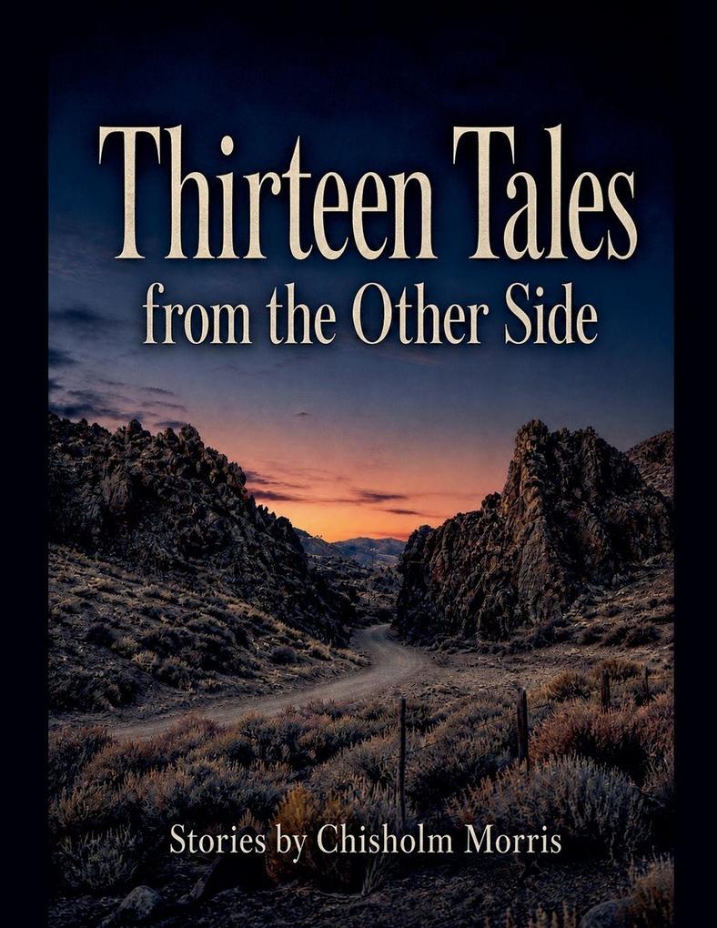Thirteen Tales from the Other Side