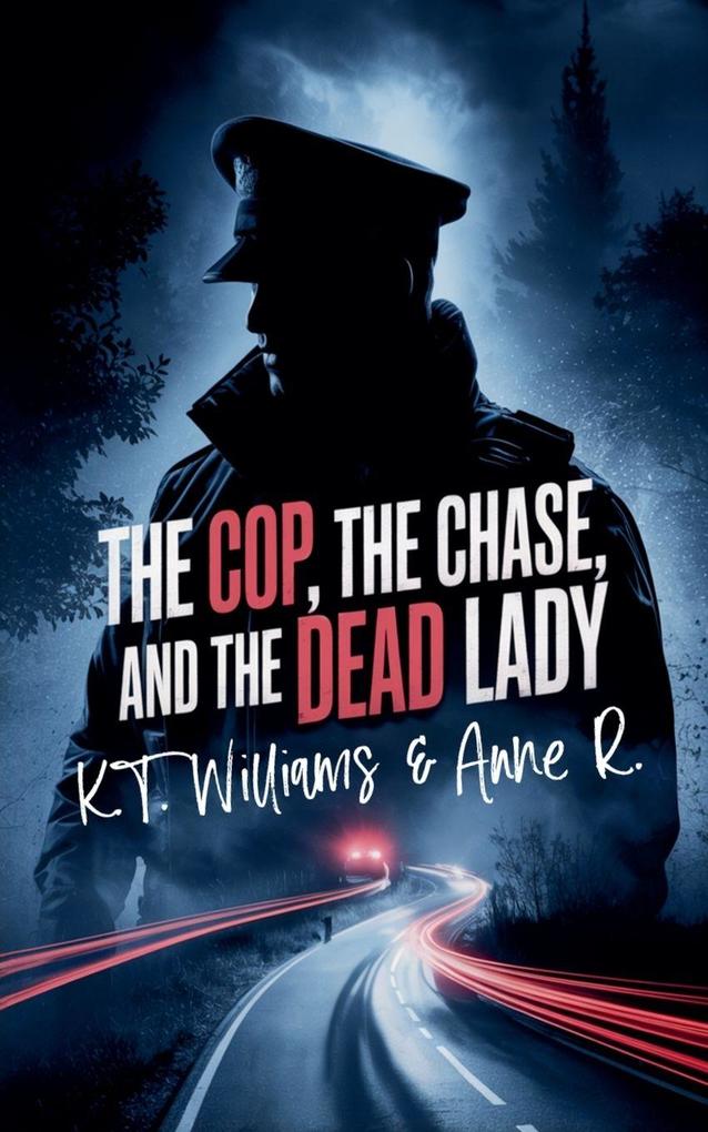 The Cop the Chase and the Dead Lady