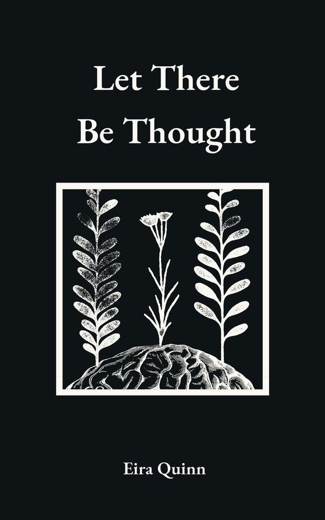 Let There Be Thought