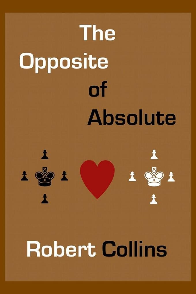 The Opposite of Absolute