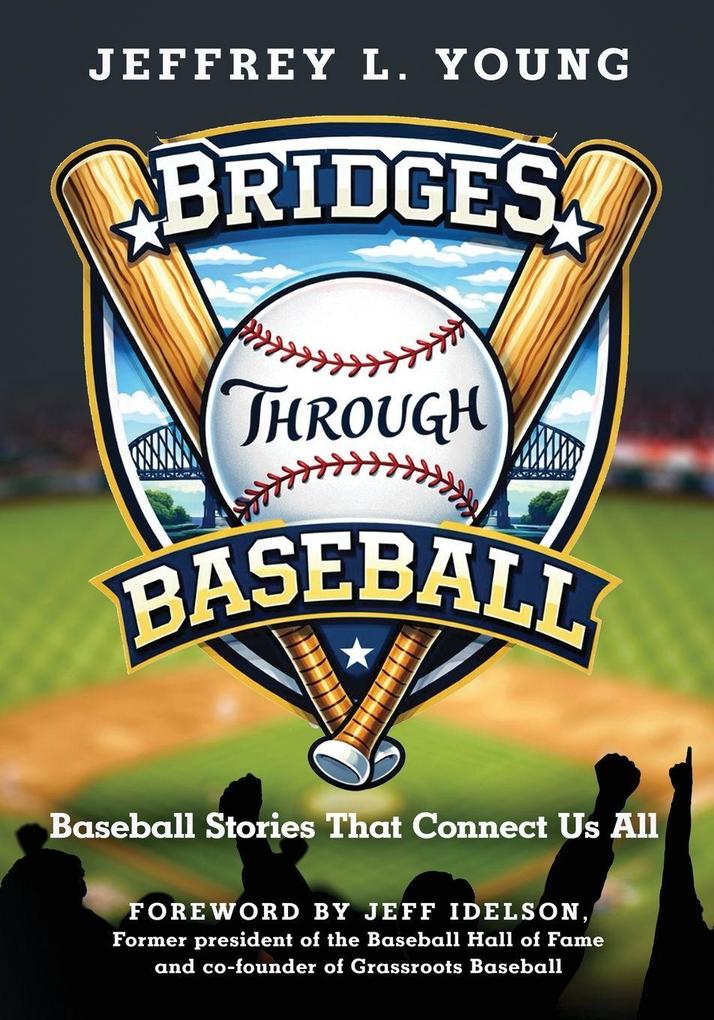 Bridges Through Baseball