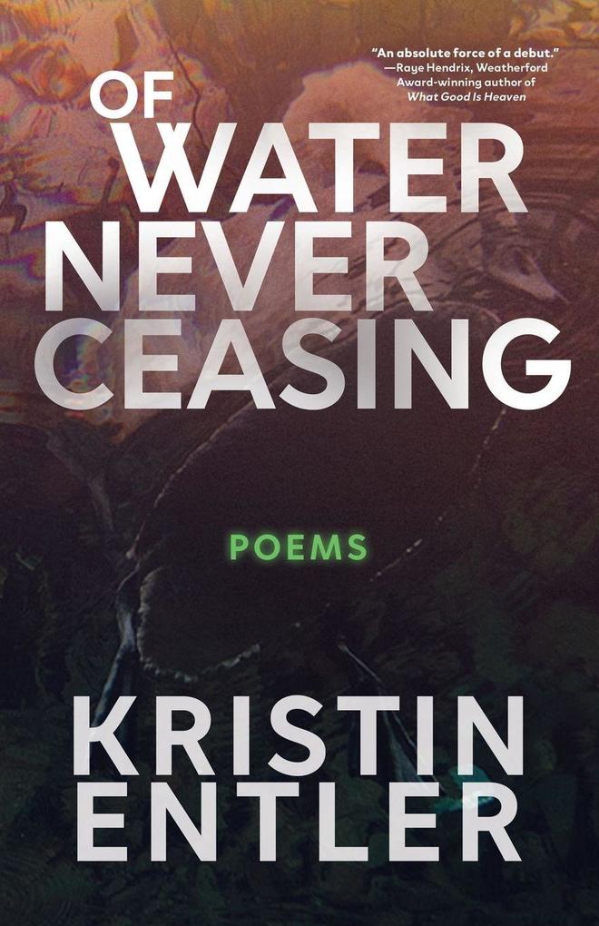 OF WATER NEVER CEASING