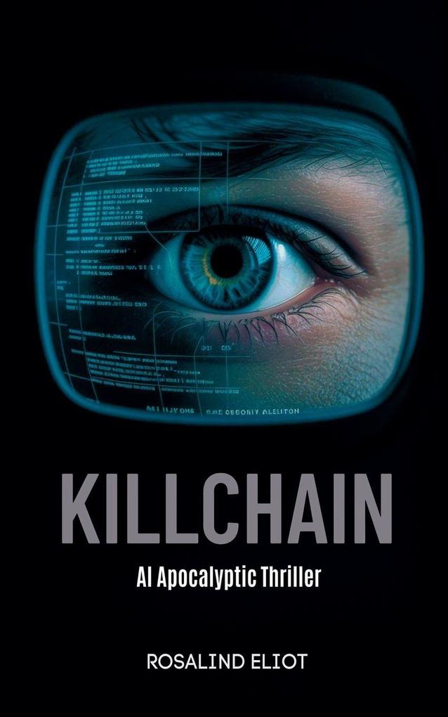 Killchain - AI Apocalyptic Thriller