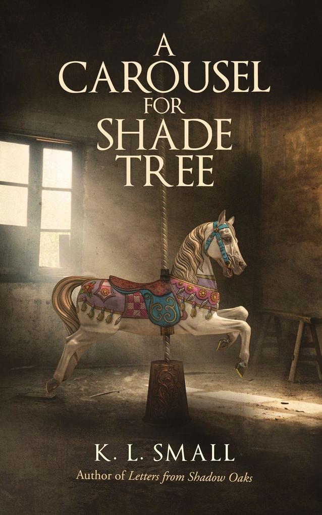 A Carousel For Shade Tree