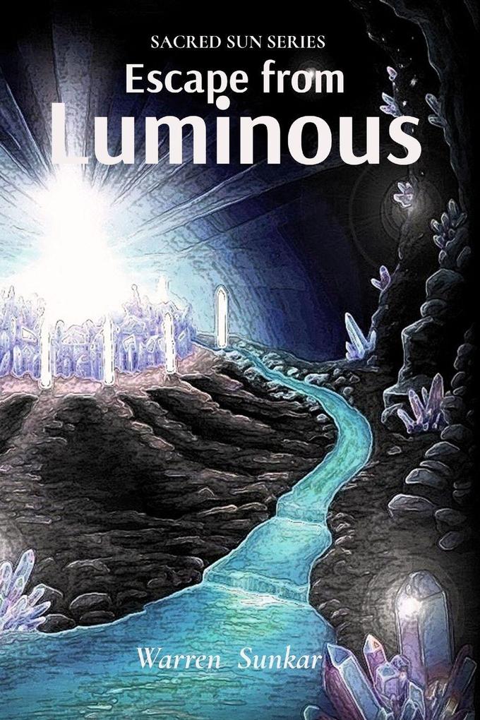 Escape From Luminous
