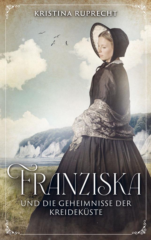 Franziska und die Geheimnisse der Kreideküste