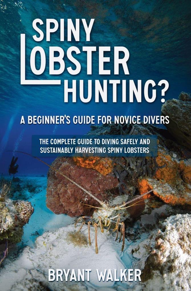 Spiny Lobster Hunting?