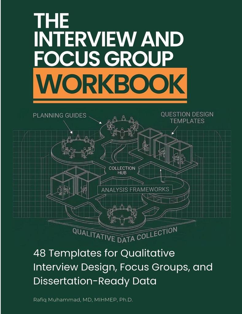 The Interview and Focus Group Workbook