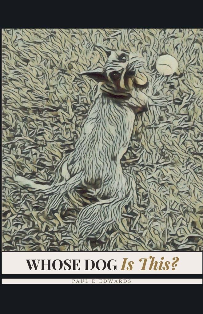 Whose Dog Is This?